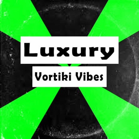 Vortiki Vibes (Luxury) | Boomplay Music