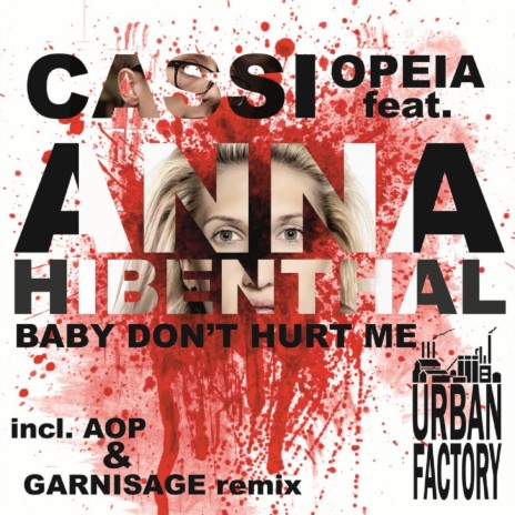 Baby Dont Hurt Me ft. Anna Hibenthal | Boomplay Music