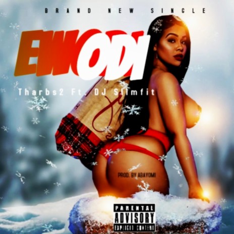 Ewodi ft. DJ Slimfit | Boomplay Music