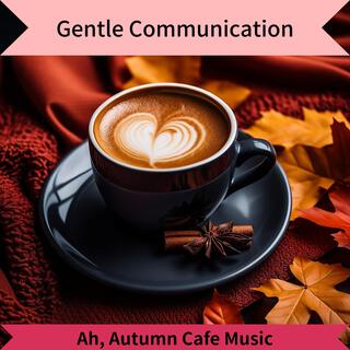 Ah, Autumn Cafe Music