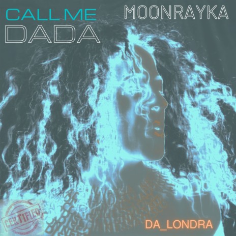 Call Me Dada | Boomplay Music