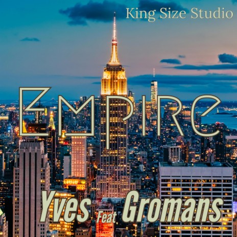 Empire ft. Gromans | Boomplay Music