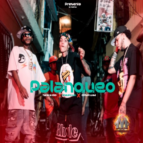 Palanqueo ft. Haraca Kiko, Dixson Waz & Onguito Wa | Boomplay Music