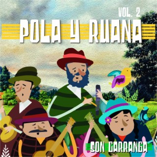 Pola y Ruana Vol. 2