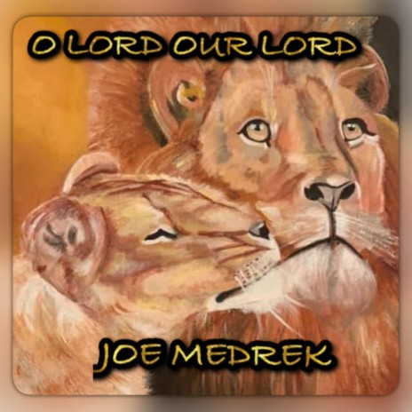 O Lord Our Lord | Boomplay Music