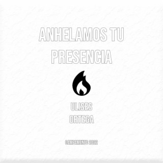 Anhelamos Tu Presencia (Live)