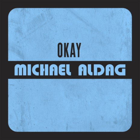 OKAY | Boomplay Music