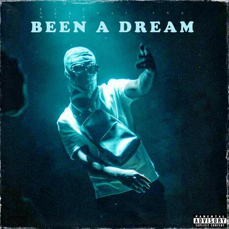 BEEN A DREAM | Boomplay Music