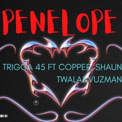 Penelope ft. Copper, Shaun Twala & VuzMan | Boomplay Music