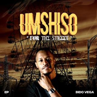 Umshiso For the street Ep (Main Mix)