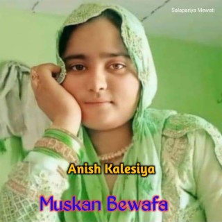 Muskan Bewafa