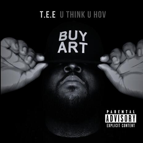 U Think U Hov | Boomplay Music