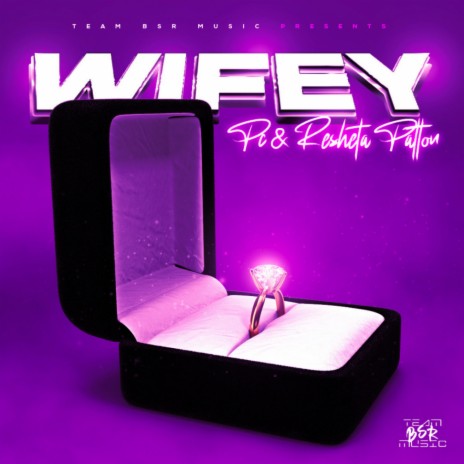 Wifey (feat. Resheta Patton)