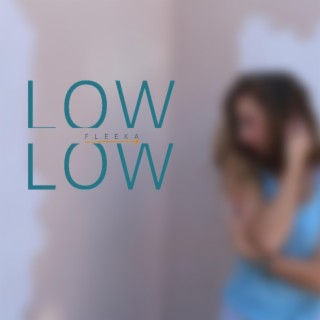 Low Low