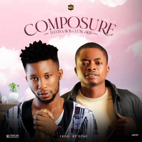 Composure ft. Yungskid | Boomplay Music