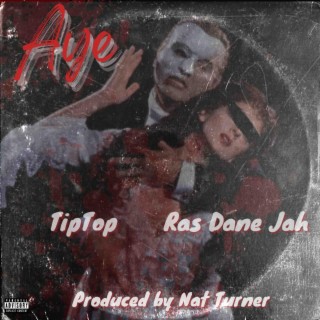 AYE ft. Ras Dane Jah lyrics | Boomplay Music