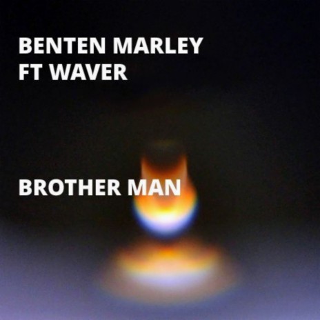 Brother Man ft. Waver | Boomplay Music