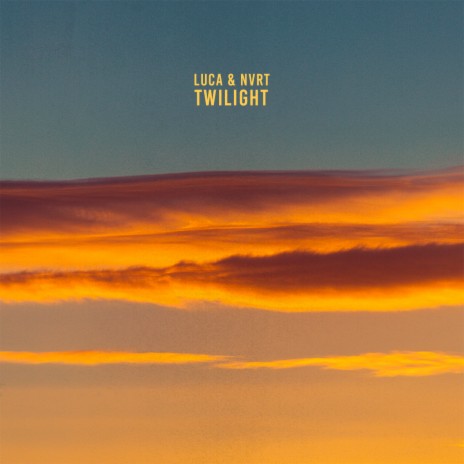 Twilight ft. NVRT | Boomplay Music