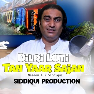 Dilri Luti Tain Yaar Sajan