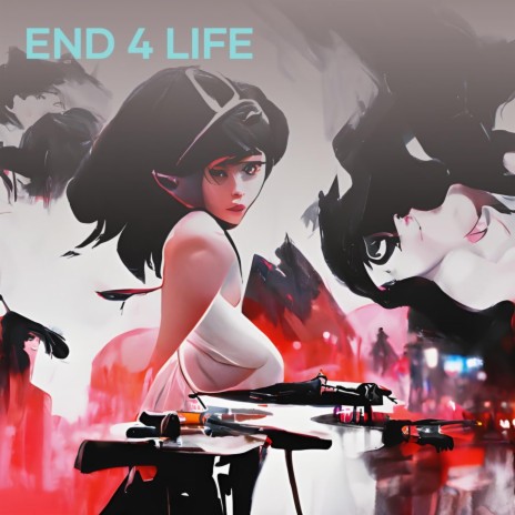 End 4 Life | Boomplay Music