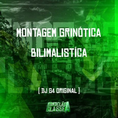 Montagem Grinótica Bilimalistíca | Boomplay Music