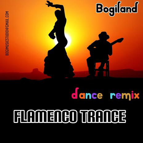 Flamenco Trance Dance RMX