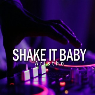 Shake it baby