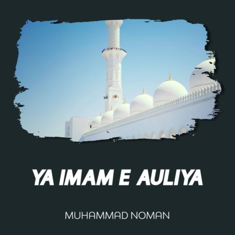 Ya Imam e Auliya | Boomplay Music