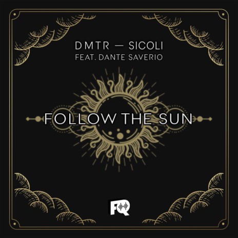 follow the sun (Original Mix) ft. sicoli & Dante Saverio | Boomplay Music
