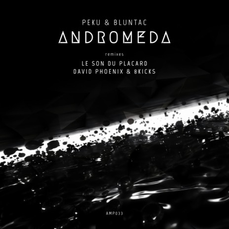 Andromeda (David Phoenix & 8kicks Remix) ft. Bluntac