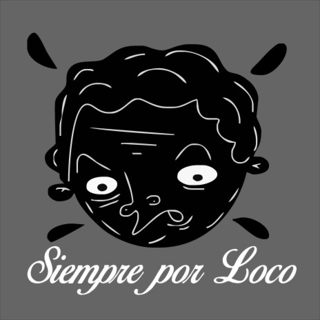 Siempre Por Loco ft. deudah | Boomplay Music