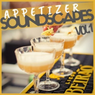 Appetizer Soundscapes, Vol. 1