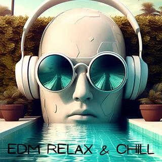 EDM Relax & Chill 2025