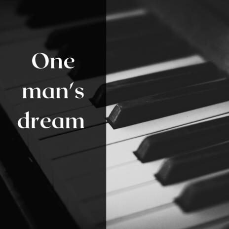 One Man Dream No.1 in C Major, Opus 20 | Boomplay Music