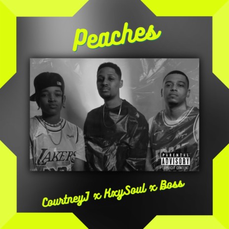 Peaches ft. CourtneyJ, KxySoul & Boss | Boomplay Music