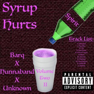 Syrup Hurts: Volume Two