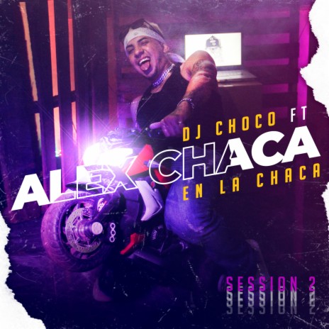 En La Chaca Session 2 ft. Alex Chaca | Boomplay Music