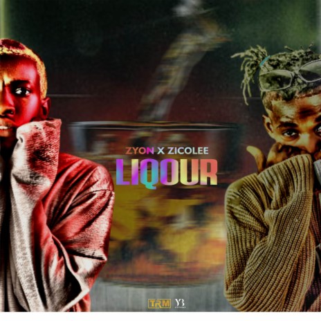 Liquor ft. Zico Lee