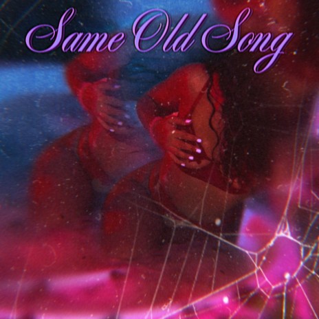 Same Old Song | Boomplay Music