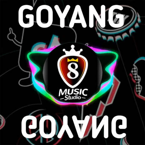 Goyang Goyang ft. Andri Poter | Boomplay Music