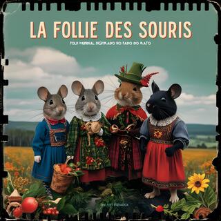 La Follie des Souris