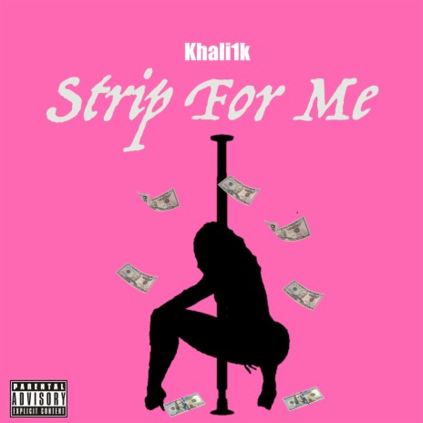 Strip For Me | Boomplay Music