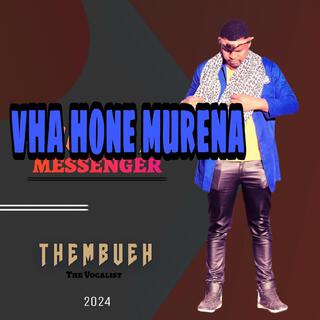 Vha hone murena