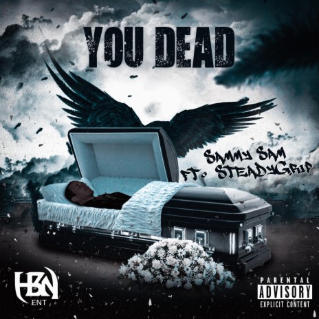 You Dead ft. SteadyGrip | Boomplay Music