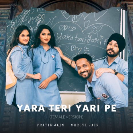 Yara Teri Yari Pe (Female Version) ft. Shruti Jain | Boomplay Music