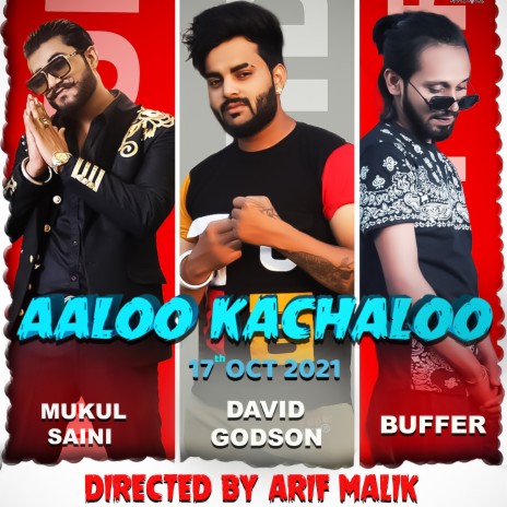 AALOO KACHALOO ft. David Godson, Buffer & Mukul Saini | Boomplay Music