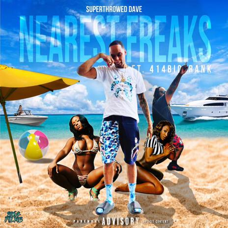 Nearest Freaks ft. 414BigFrank