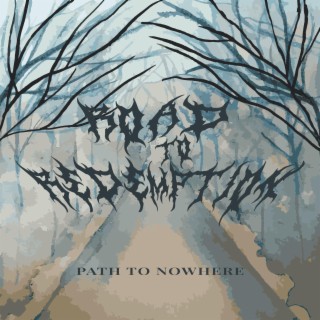 Path To Nowhere lyrics | Boomplay Music