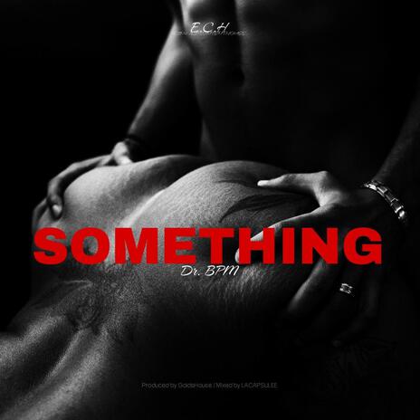 SOMETHING | Boomplay Music