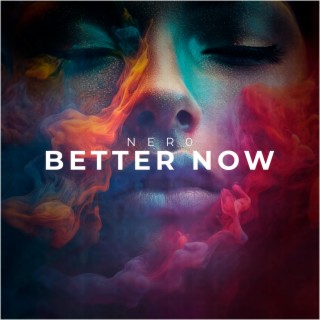 Better Now